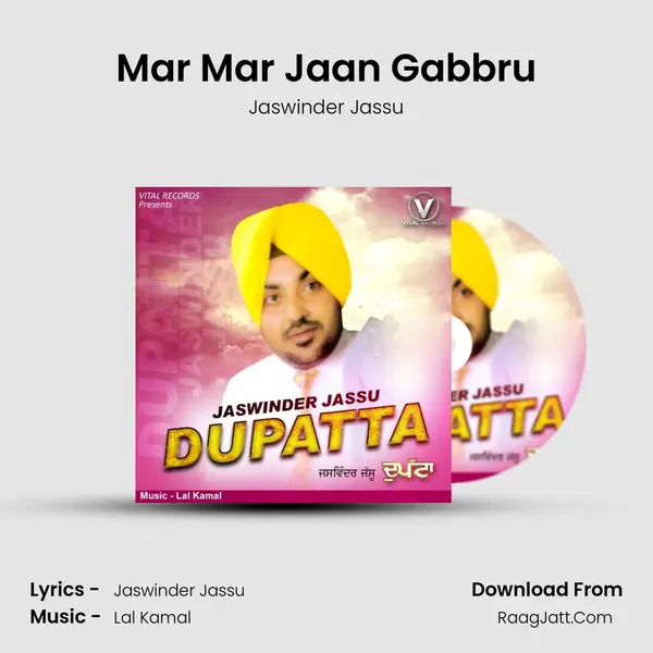 Mar Mar Jaan Gabbru MP3 Song by Jaswinder Jassu Cover