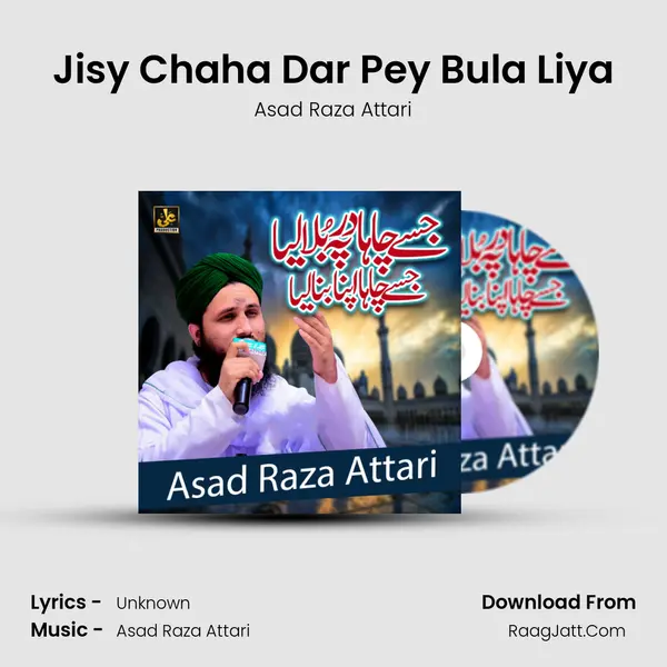 Jisy Chaha Dar Pey Bula Liya - Single - Asad Raza Attari