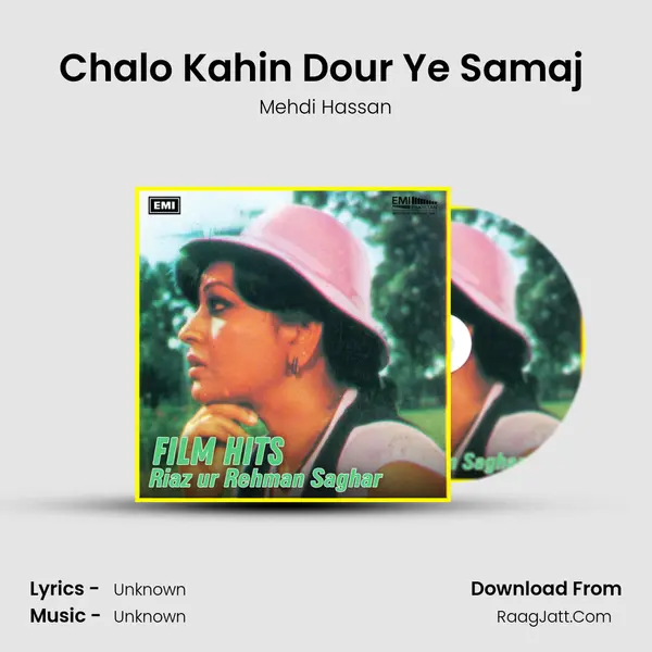 Chalo Kahin Dour Ye Samaj (From 