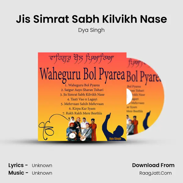 Jis Simrat Sabh Kilvikh Nase MP3 Song by Dya Singh Cover