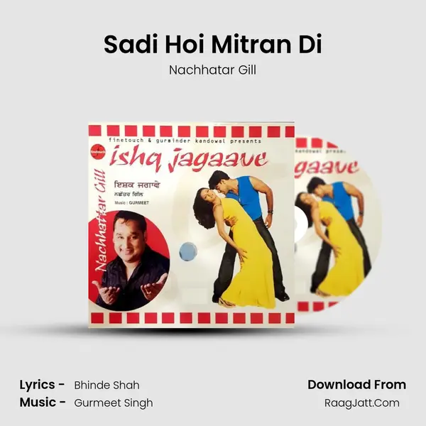 Sadi Hoi Mitran Di MP3 Song by Nachhatar Gill Cover