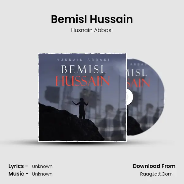 Bemisl Hussain - Single - Husnain Abbasi