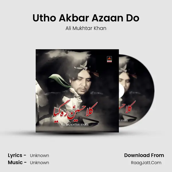 Utho Akbar Azaan Do mp3 song