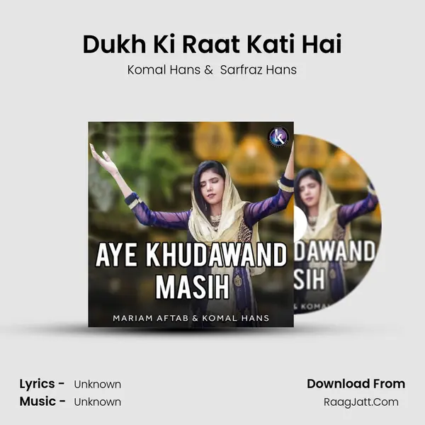 Dukh Ki Raat Kati Hai MP3 Song by Komal Hans Cover