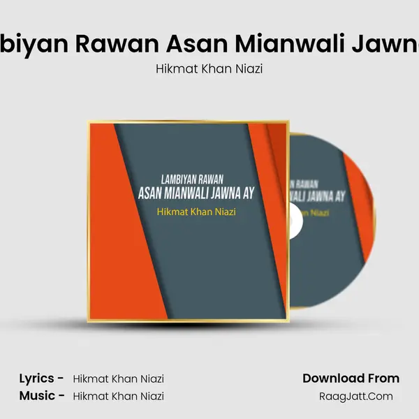 Lambiyan Rawan Asan Mianwali Jawna Ay MP3 Song by Hikmat Khan Niazi Cover
