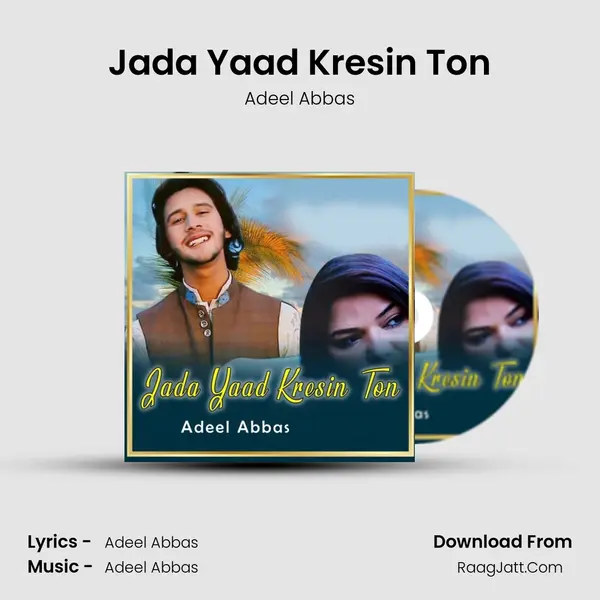 Jada Yaad Kresin Ton MP3 Song by Adeel Abbas Cover