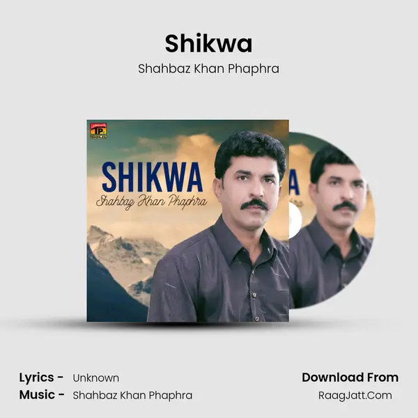 Shikwa MP3 Song by Shahbaz Khan Phaphra Cover