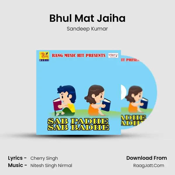 Bhul Mat Jaiha MP3 Song by Sandeep Kumar Cover