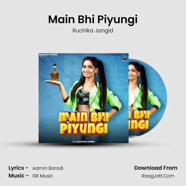 Main Bhi Piyungi - Ruchika Jangid