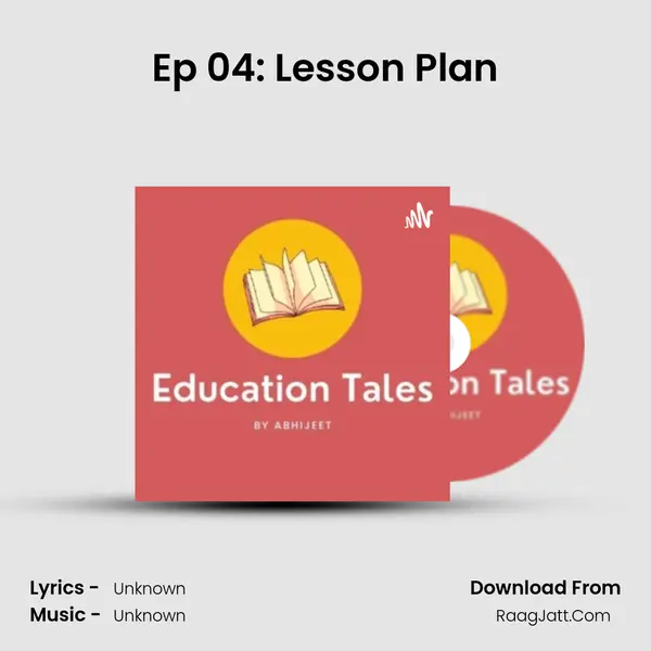 Ep 04: Lesson Plan MP3 Song by  Cover