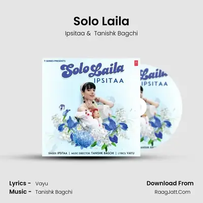 Solo Laila MP3 Song by Ipsitaa Cover