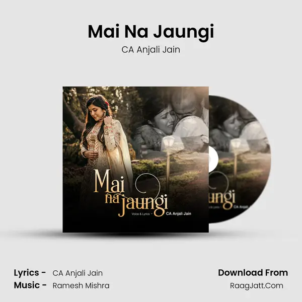 Mai Na Jaungi mp3 song