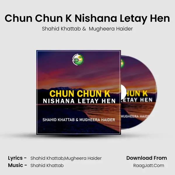 Chun Chun K Nishana Letay Hen mp3 song