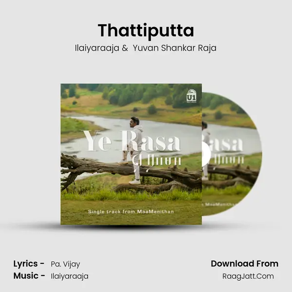 Thattiputta MP3 Song by Ilaiyaraaja Cover