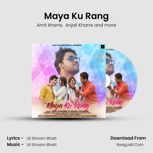 Maya Ku Rang MP3 Song by Amit kharre Cover