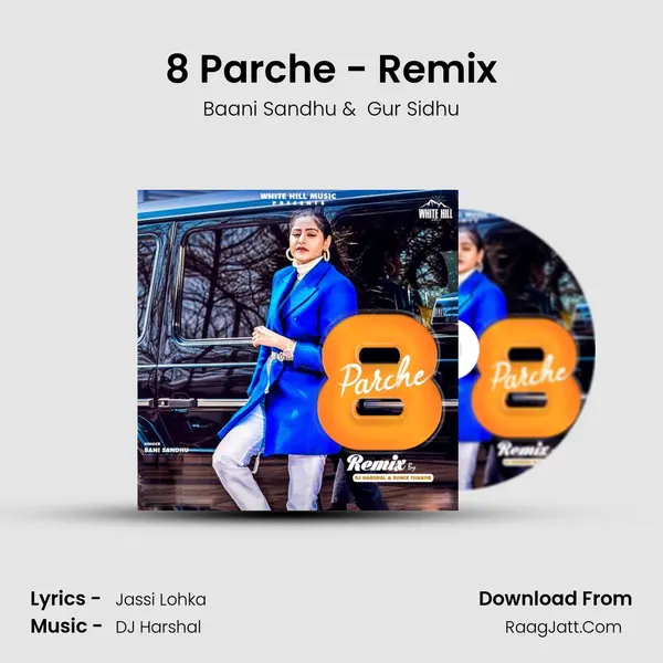 8 Parche - Remix MP3 Song by Baani Sandhu Cover