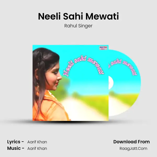 Neeli Sahi Mewati mp3 song