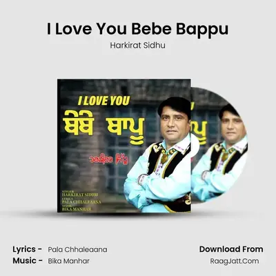 I Love You Bebe Bappu MP3 Song by Harkirat Sidhu Cover