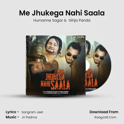 Me Jhukega Nahi Saala MP3 Song by Humanne Sagar Cover