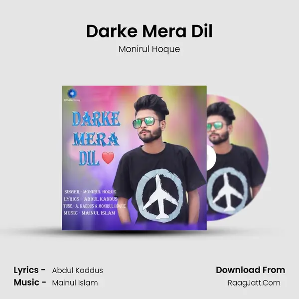 Darke Mera Dil MP3 Song by Monirul Hoque Cover