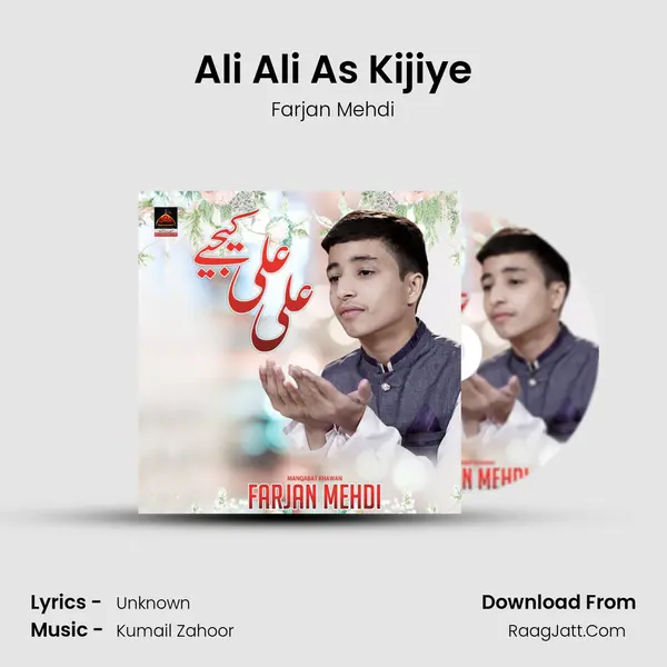 Ali Ali as Kijiye - Farjan Mehdi