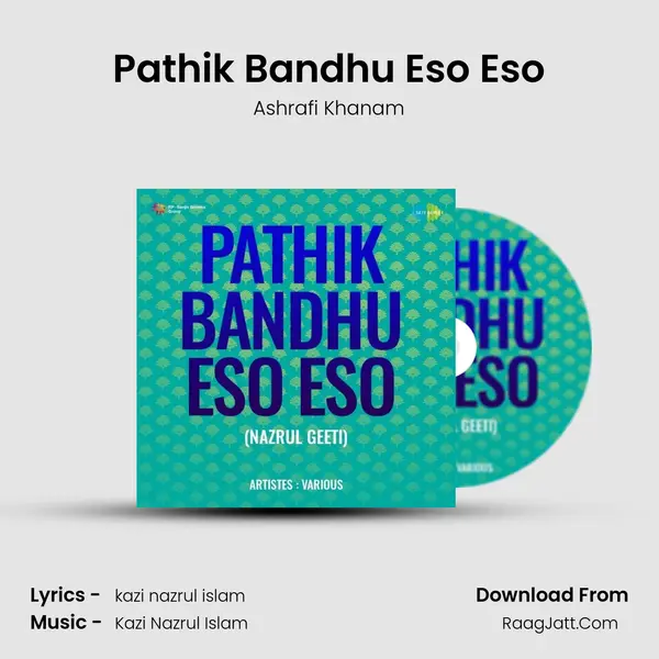 Pathik Bandhu Eso Eso MP3 Song by Ashrafi Khanam Cover