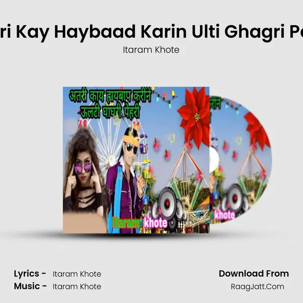 Utari Kay Haybaad Karin Ulti Ghagri Pehri mp3 song