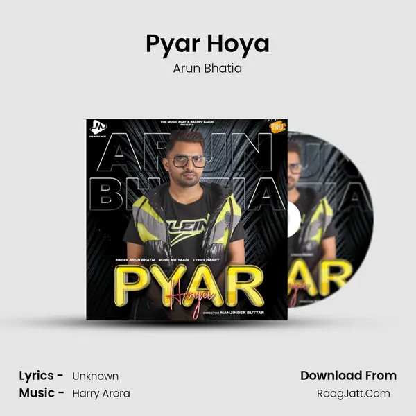Pyar Hoya MP3 Song by Arun Bhatia Cover