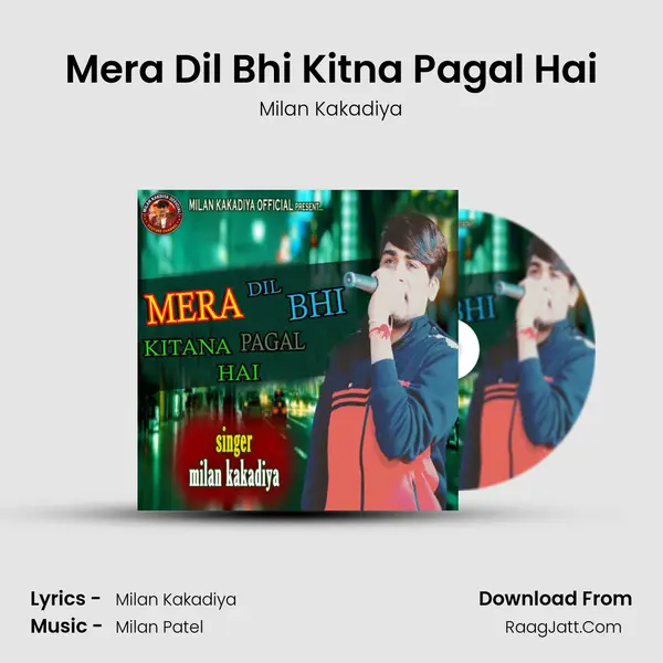 Mera Dil Bhi Kitna Pagal Hai mp3 song