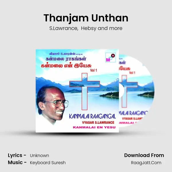 Thanjam Unthan MP3 Song by S.Lawrance Cover