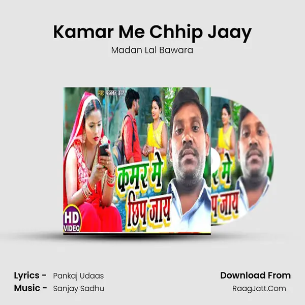 Kamar Me Chhip Jaay - Madan Lal Bawara