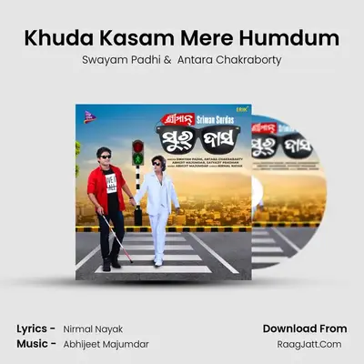 Khuda Kasam Mere Humdum MP3 Song by Swayam Padhi Cover
