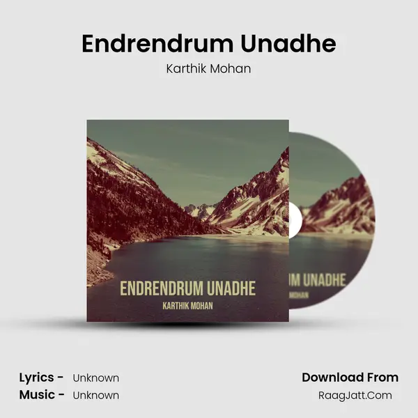 Endrendrum Unadhe MP3 Song by Karthik Mohan Cover