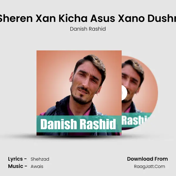 Ma Sheren Xan Kicha Asus Xano Dushman mp3 song
