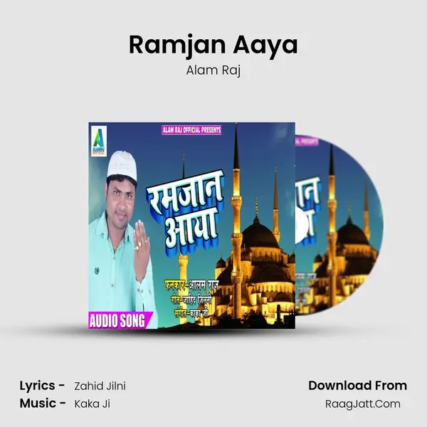 Ramjan Aaya - Alam Raj
