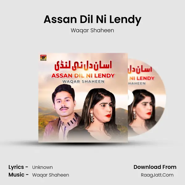 Assan Dil Ni Lendy - Single - Waqar Shaheen
