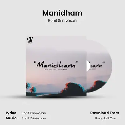 Manidham MP3 Song by Rohit Srinivasan Cover