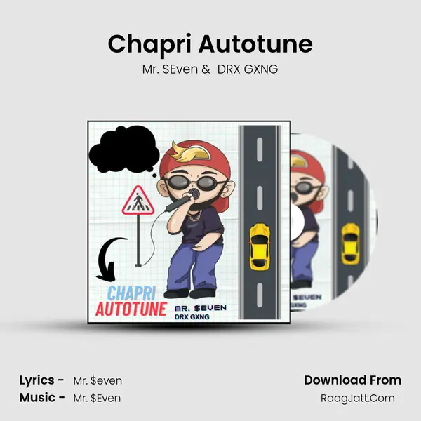 Chapri Autotune MP3 Song by Mr. $Even Cover