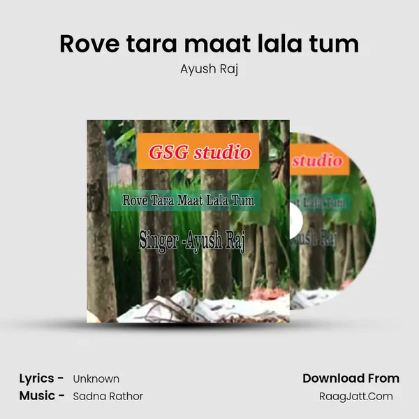 Rove tara maat lala tum mp3 song