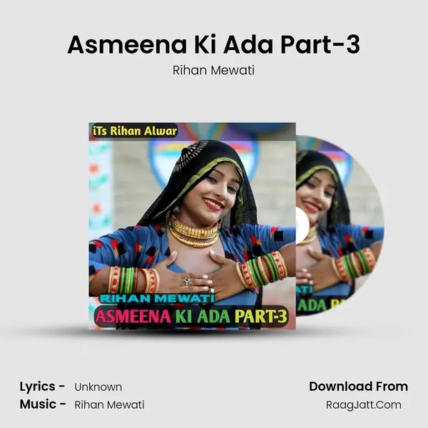 Asmeena Ki Ada Part-3 - Rihan Mewati