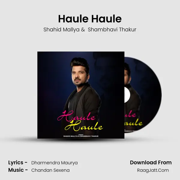 Haule Haule mp3 song