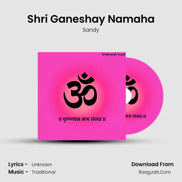 Shri Ganeshay Namaha MP3 Song by Sandy Cover
