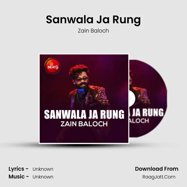 Sanwala Ja Rung MP3 Song by Zain Baloch Cover