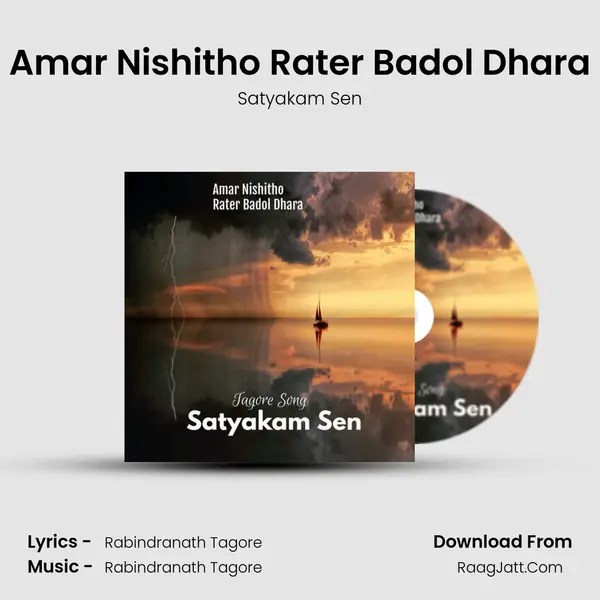 Amar Nishitho Rater Badol Dhara - Satyakam Sen