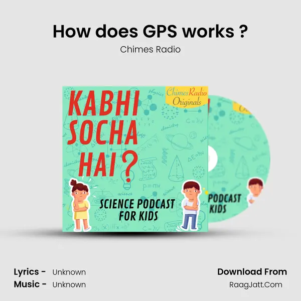 How does GPS works ? MP3 Song by Chimes Radio Cover