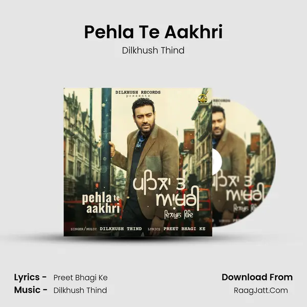 Pehla Te Aakhri mp3 song