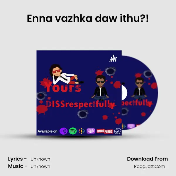 Enna vazhka daw ithu?! MP3 Song by  Cover