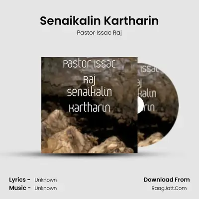 Senaikalin Kartharin MP3 Song by Pastor Issac Raj Cover