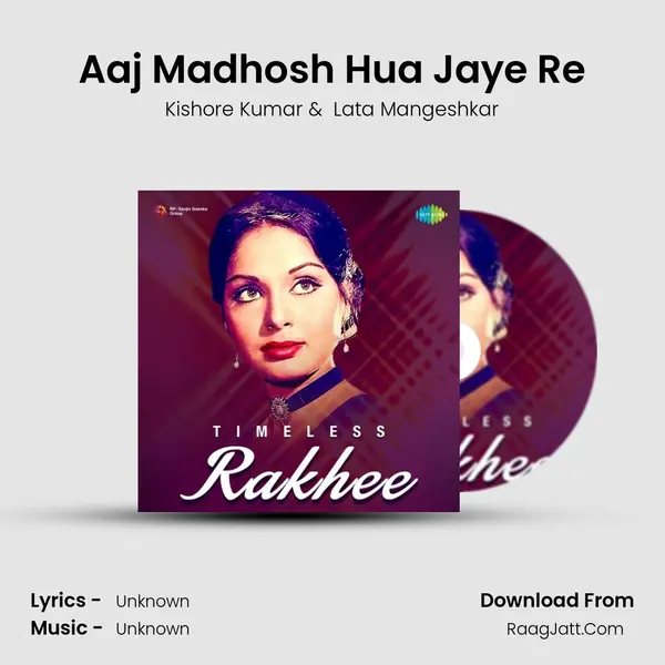 Aaj Madhosh Hua Jaye Re Cover