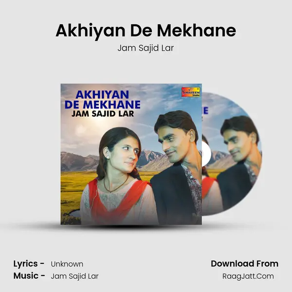 Akhiyan De Mekhane MP3 Song by Jam Sajid Lar Cover